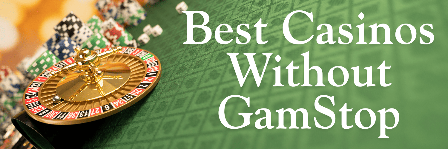 Exploring Non-GamStop UK Casinos A Guide for Players