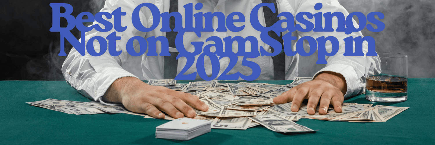 Exploring Online Casinos Not Registered with GamStop -1475078995 Exploring Online Casinos Not Registered with GamStop -1475078995
