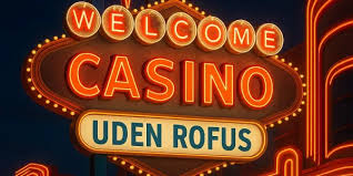 Casino uden ROFUS En Guide til Sikkert Spil