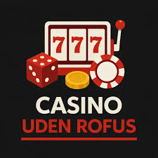 Udenlandsk Kasino Uden ROFUS 2026 En Guide til Spiloplevelser